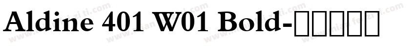 Aldine 401 W01 Bold字体转换